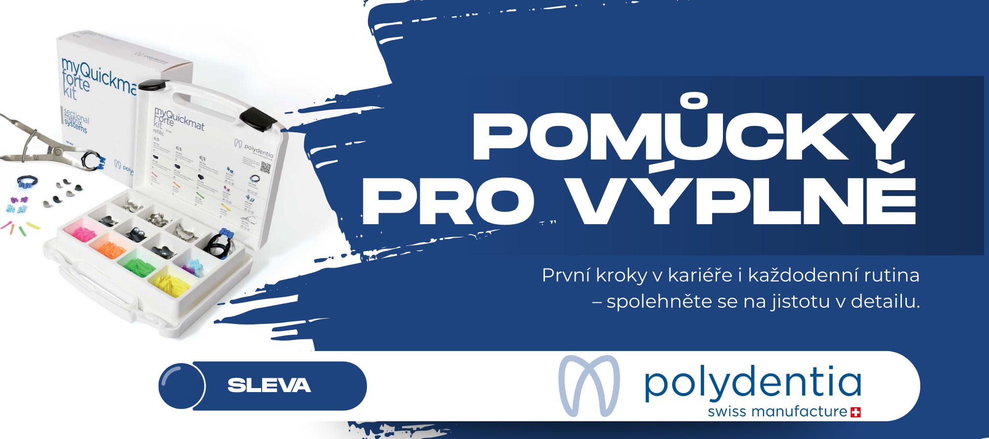 Anatomicky dokonalé výplně s Polydentia