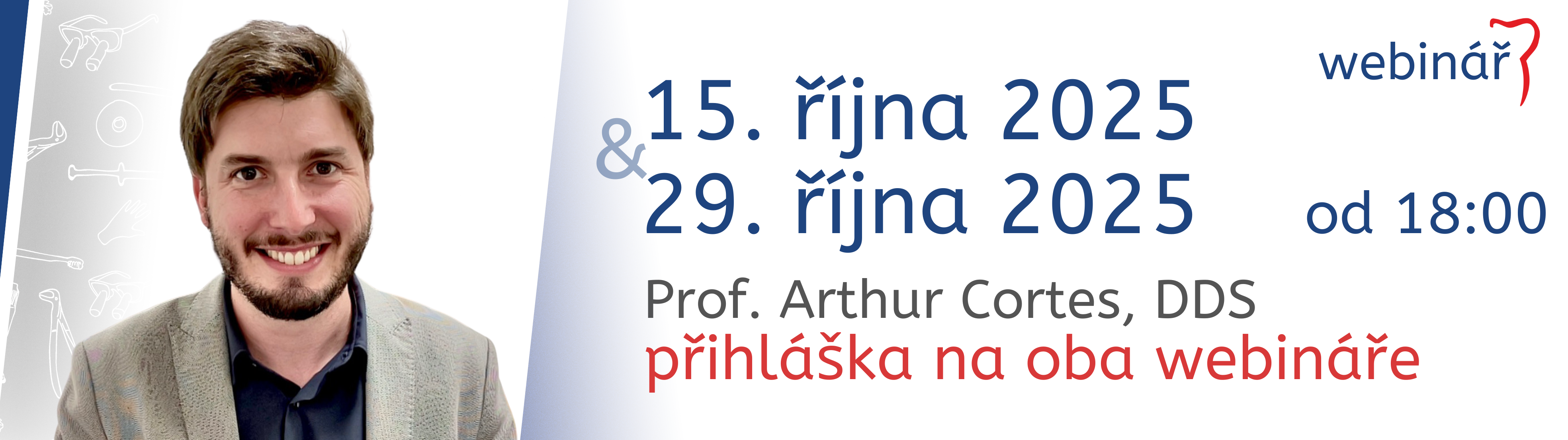 Oba webináře "Digitální stomatologie"